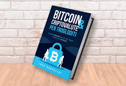 Libro bitcoin e criptovalute per trogloditi